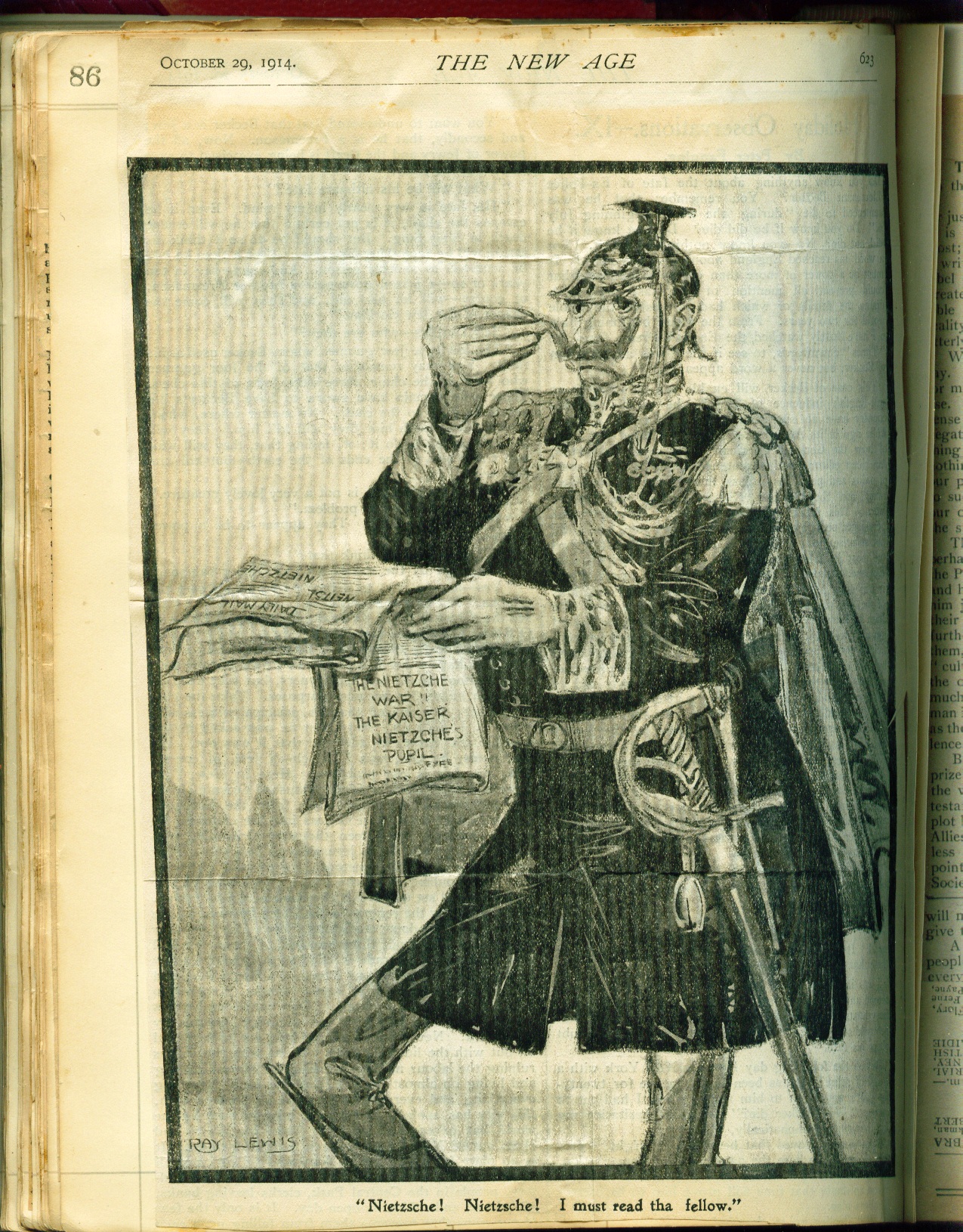 <p><em>Nietzsche! Nietzsche! I must read the fellow.</em> In: <em>The New Age</em> (London) v. 29.10.1914, 623.</p>